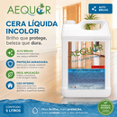 Cera Líquida incolor 5 Litros - Aequor